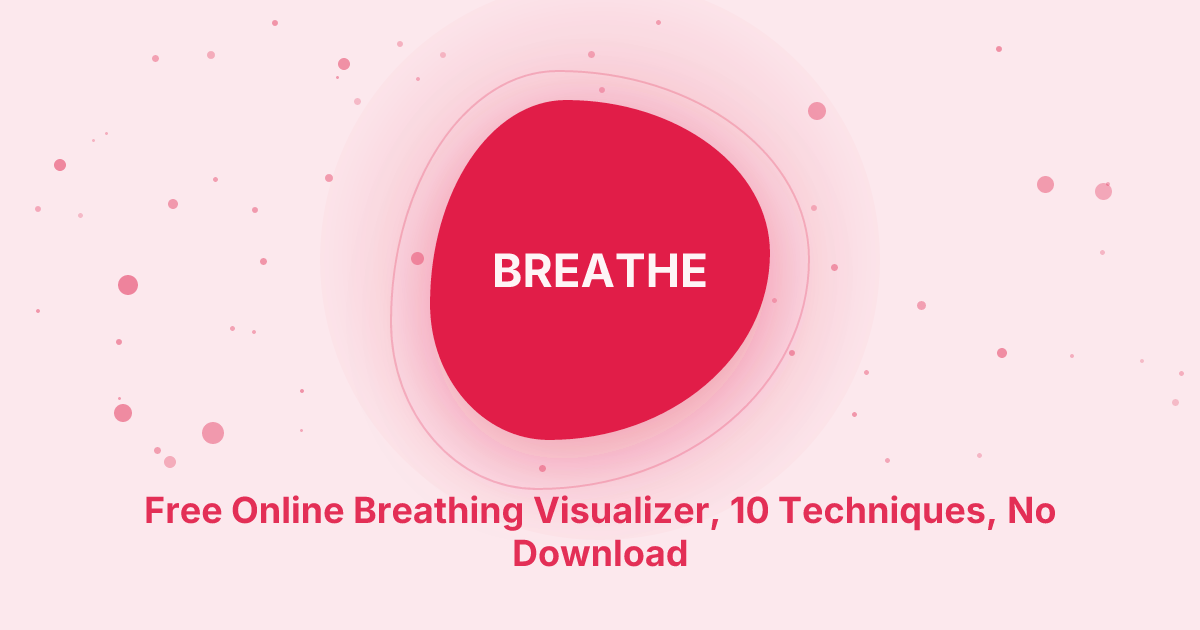 Free Online Breathing Visualizer (2026): 10 Techniques, No Download ...